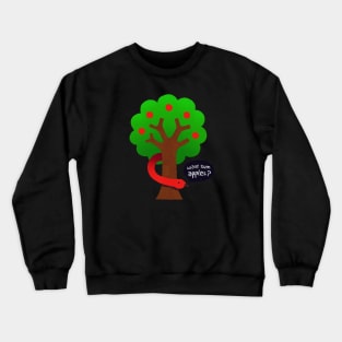 WANT SUM APPLES Crewneck Sweatshirt